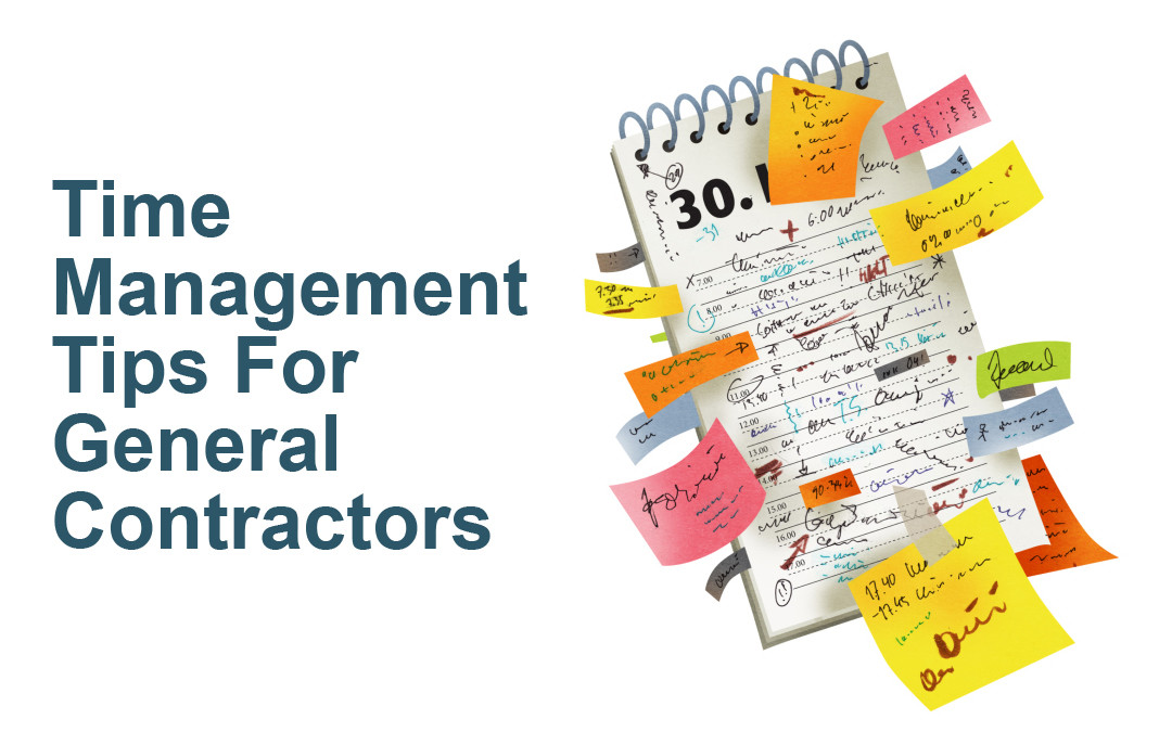 Time Management Tips For General Contractors