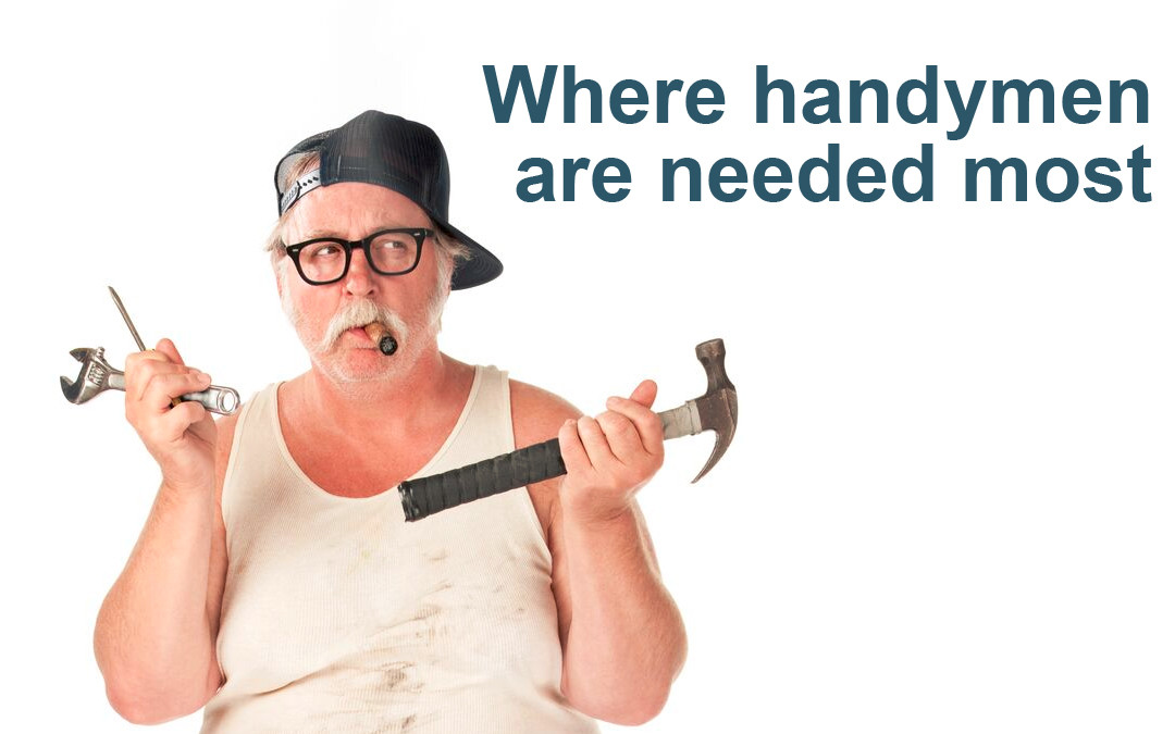 Where The Handyman Is In The Most Demand